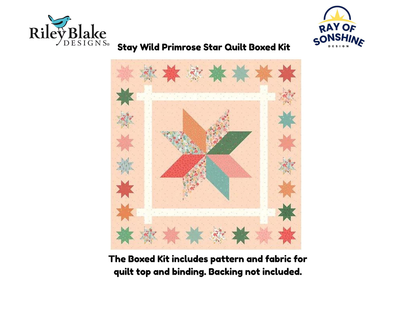 Stay Wild Primrose Star Quilt Boxed Kit includes pattern and fabric for quilt top and binding. Backing not included.