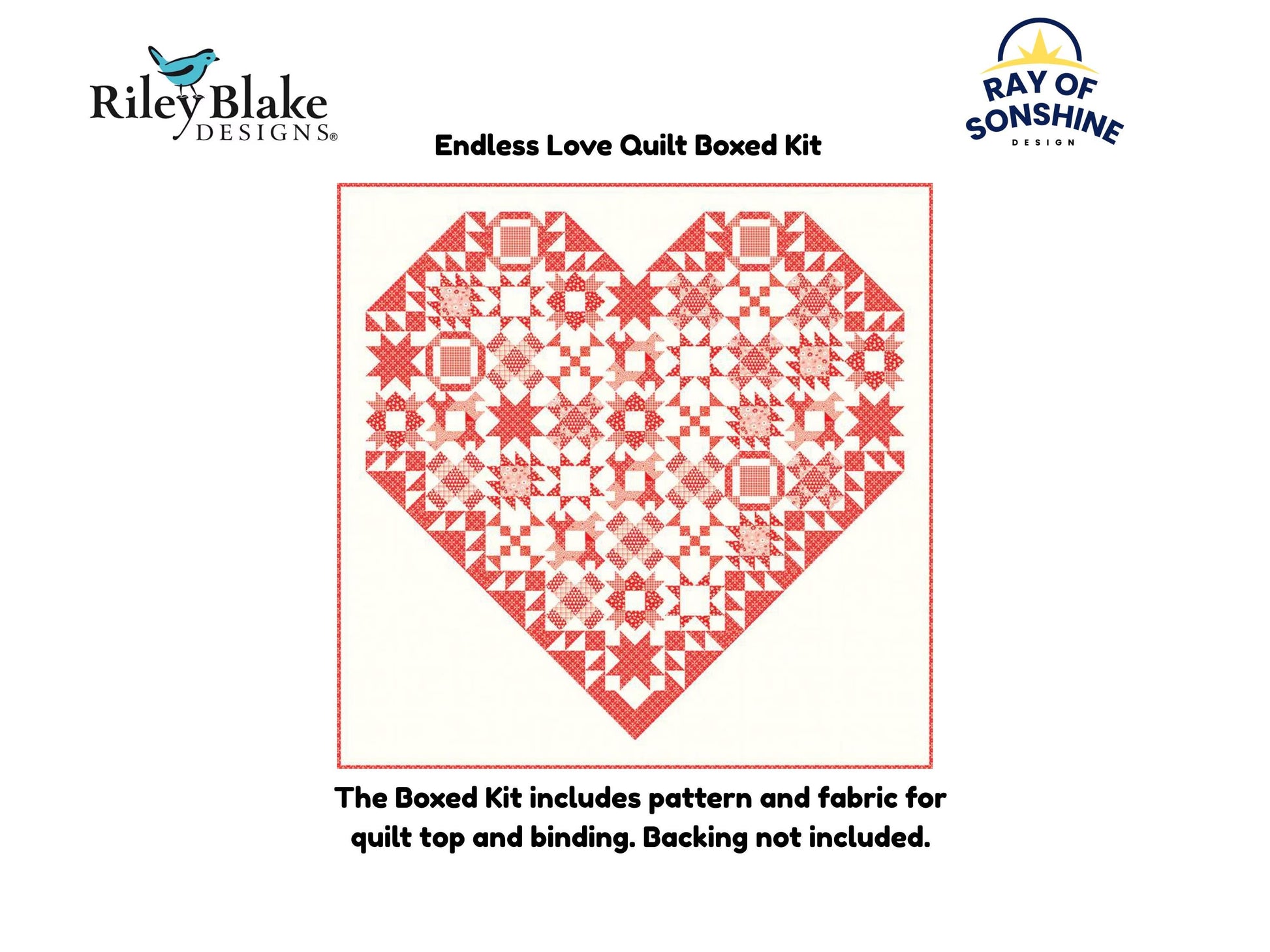 Endless Love Quilt Boxed Kit includes pattern and fabric for quilt top and binding. Backing not included.