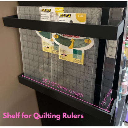 Shelf for Quilting Rulers up to 15" - Fabric Ruler Organization - Ray of Sonshine Design