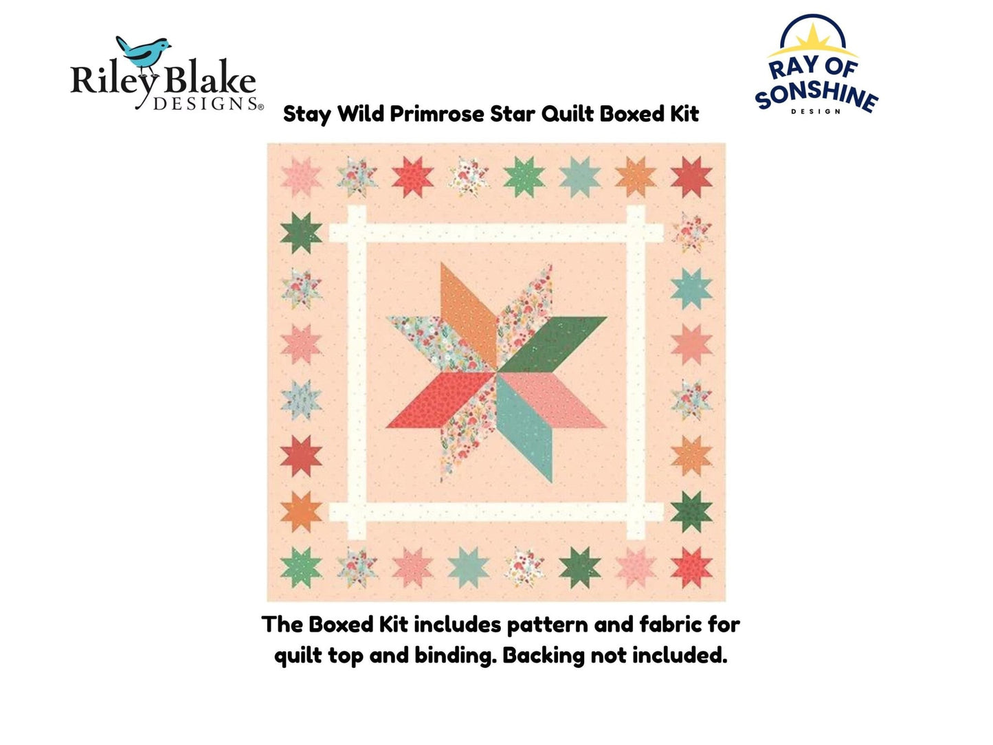 Stay Wild Primrose Star Quilt Boxed Kit includes pattern and fabric for quilt top and binding. Backing not included. - Ray of Sonshine Design