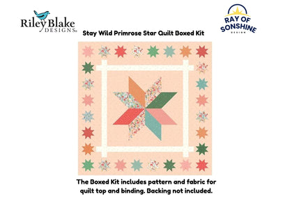 Stay Wild Primrose Star Quilt Boxed Kit includes pattern and fabric for quilt top and binding. Backing not included. - Ray of Sonshine Design